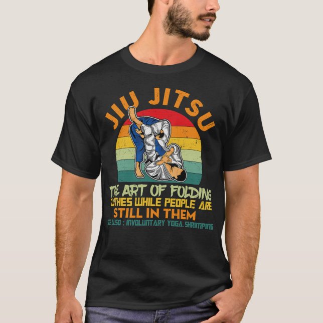 Jiu Jitsu The Art of Folding Clothes BJJ Funny T-Shirt (Vorderseite)