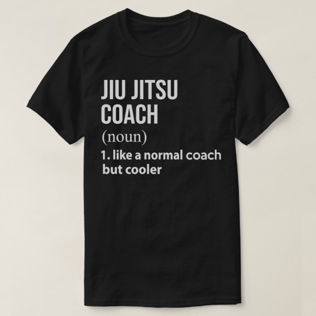 Jiu Jitsu Trainer wie ein normaler Coach, aber coo T-Shirt (Design vorne)