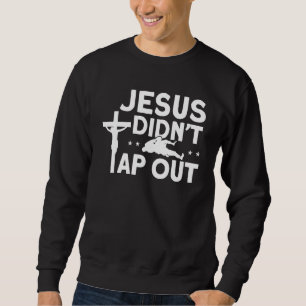 Jiu Jitsu Vintag Jesus hat nicht Gestochen Sweatshirt