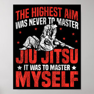 Jiu Jitsu Vintage Das höchste Ziel war es, zu meis Poster
