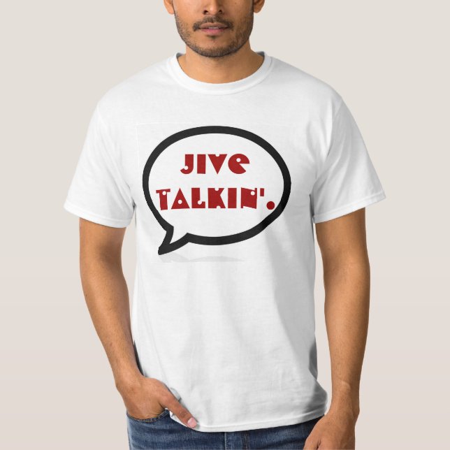 Jive Talkin Wort-Blasen-Shirt T-Shirt (Vorderseite)