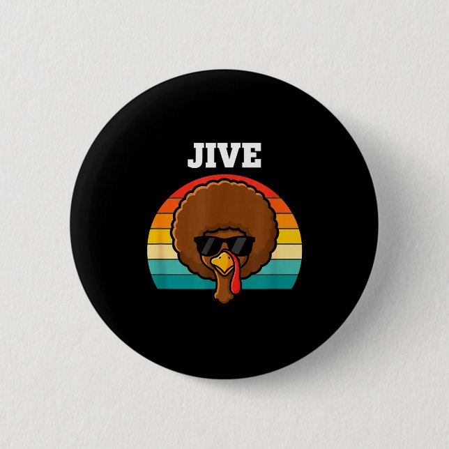 Jive Turkey Afro Retro 70s Thanksgiving Turkey Day Button (Vorderseite)