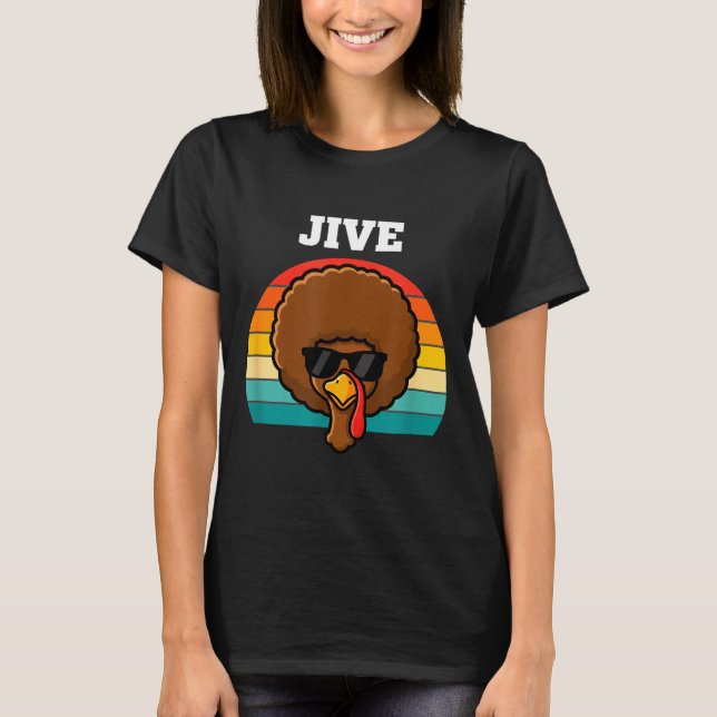 Jive Turkey Afro Retro 70s Thanksgiving Turkey Day T-Shirt (Vorderseite)