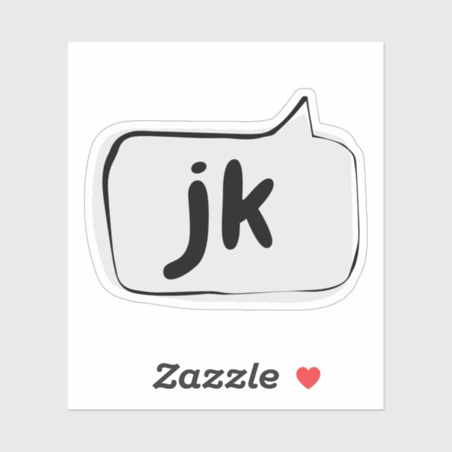 JK nur scherzen Sprechblase Vinyl Sticker (Blatt)