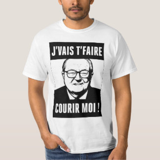 JMLP - Jean Marie Le Pen - "Ich lasse dich laufen T-Shirt
