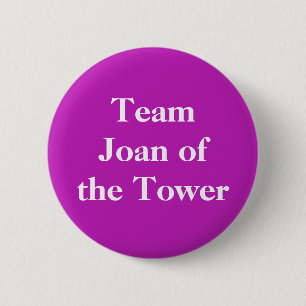 Joan of the Tower, Königin von Schottland Button