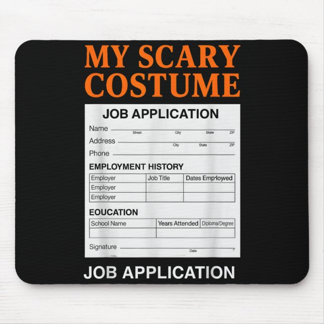 Job Application Funny Y Halloween Costume Trick Or Mousepad (Vorne)
