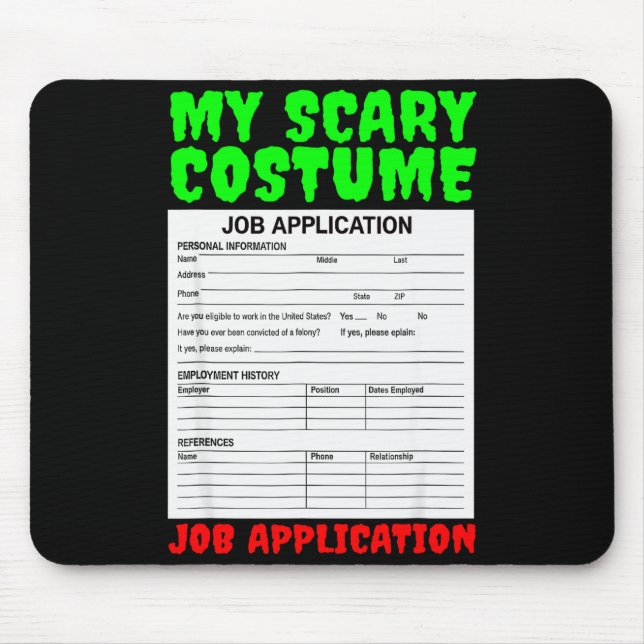 Job Application Funny Y Halloween Costume Trick Or Mousepad (Vorne)