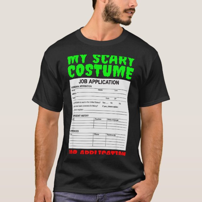 Job Application Funny Y Halloween Costume Trick Or T-Shirt (Vorderseite)