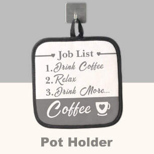Jobliste trinken mehr Kaffee grau Topflappen