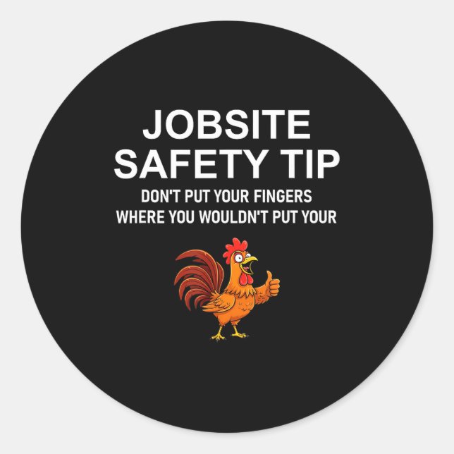 Jobsite Safety Tip, Don't Put Your Fingers, Joke,  Runder Aufkleber (Vorderseite)