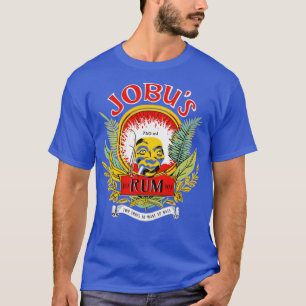 Jobu's Rum - Zwei Schüsse, um Fledermäuse aufzuwec T-Shirt
