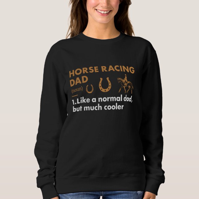 Jockey Dad Definition Pferderennen Sweatshirt (Vorderseite)