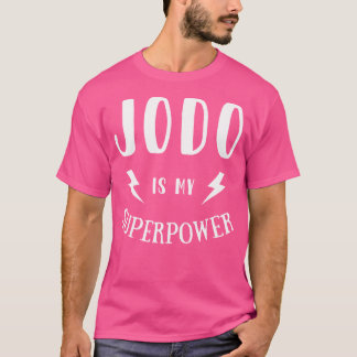 Jodo ist meine Supermacht Sarcastic Martial Arts T-Shirt