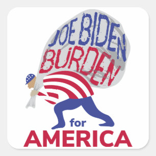Joe Biden Belastung für Amerika Quadratischer Aufkleber
