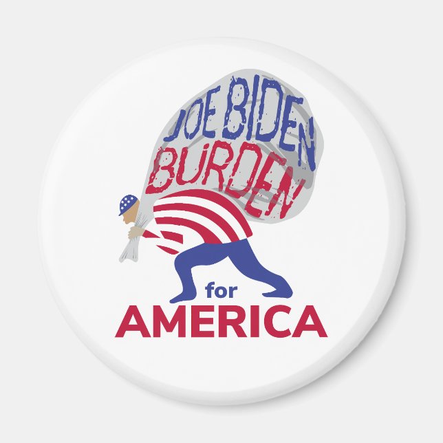 Joe Biden Burden für Amerika Magnet (Vorne)