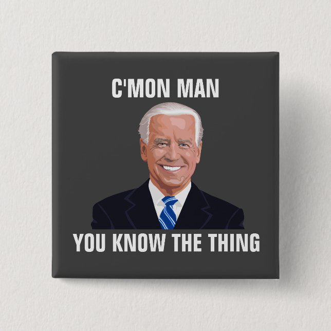 JOE BIDEN C'MON MAN, DU KENNST DIE THEMENKABEL BUTTON (Vorderseite)