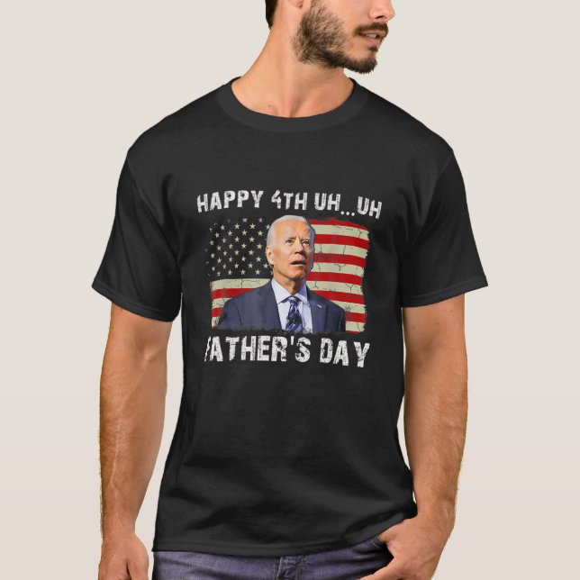 Joe Biden Confused Merry 4Th Uh Oh Of Fathers Day T-Shirt (Vorderseite)