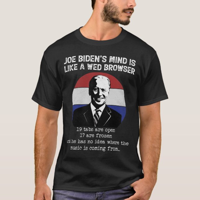 Joe Biden denkt wie ein Web-Browser gegen Biden Po T-Shirt (Vorderseite)