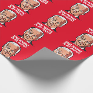 JOE BIDEN FUNNY, DER IN MEINEN PANTEN KACKTE, DIE GESCHENKPAPIER