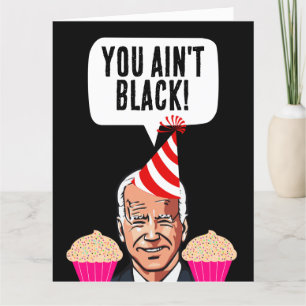 JOE BIDEN FUNNY GEBURTSTAG, DASS DU NICHT SCHWARZ  DANKESKARTE