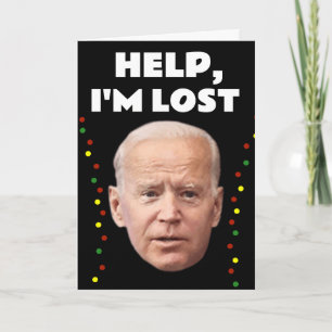 JOE BIDEN FUNNY I'M LOST, CHRISTMAS CARDS KARTE