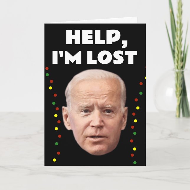 JOE BIDEN FUNNY I'M LOST, CHRISTMAS CARDS KARTE (Vorderseite)