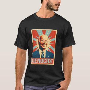 Joe Biden Genocide Anti Biden Funny Konservative P T-Shirt