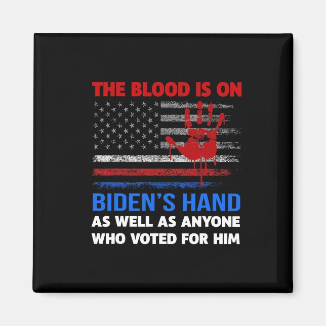 Joe Biden hat Blut in den Händen. Magnet (Vorne)