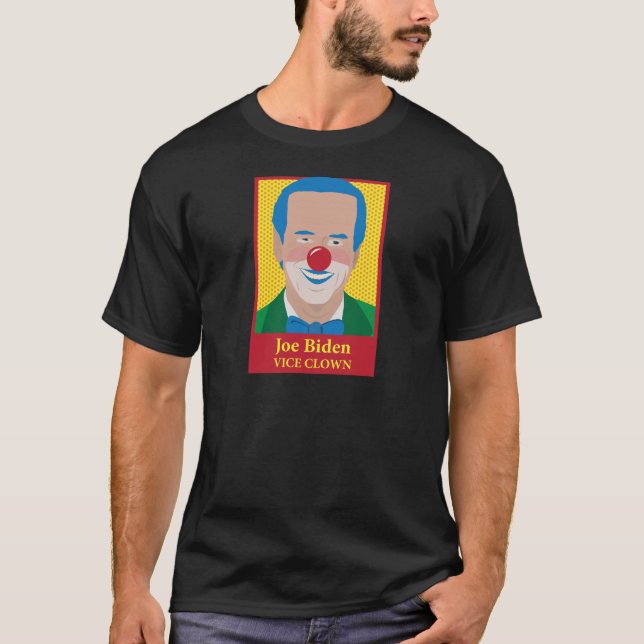 Joe Biden ist ein Clown T-Shirt (Vorderseite)