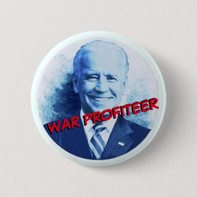 Joe Biden: Kriegsprofiteer Button (Vorderseite)