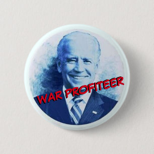 Joe Biden: Kriegsprofiteer Button
