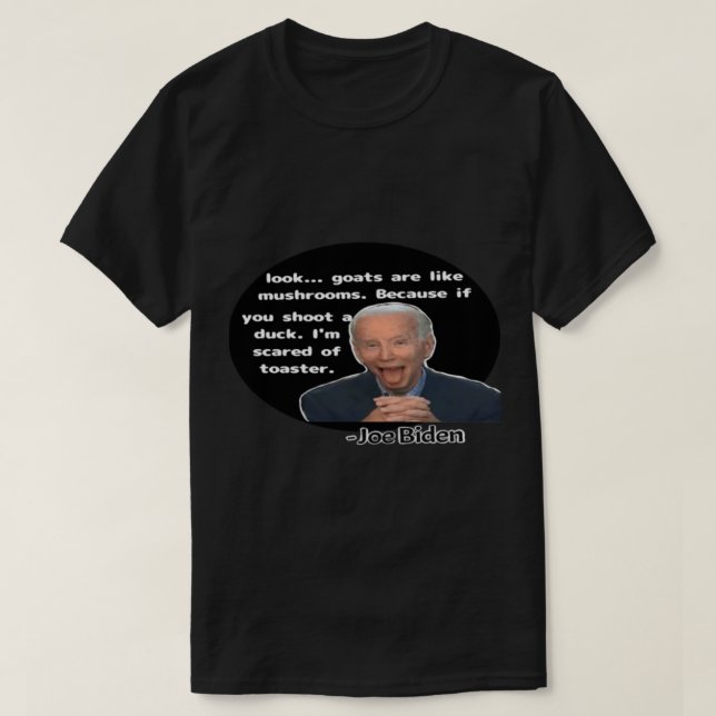 Joe Biden lustiges Zitat T-Shirt (Design vorne)