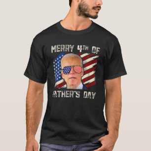 Joe Biden Merry 4th of Vatertag Amerikanische Unab T-Shirt