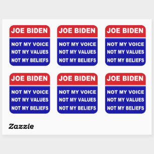 Joe Biden Not my Voice Values glaubt Quadratischer Aufkleber