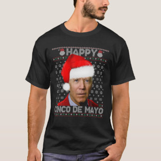 Joe Biden Ugly Christmas Sweater Santa Happy Cinco T-Shirt