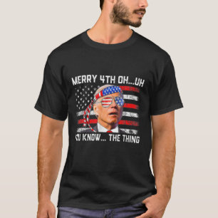 Joe Biden verwirrte Merry Happy Funny 4. Juli T-Shirt