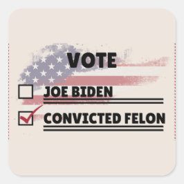 Joe Biden Vs Conviced Felon Stimmzettel Quadratischer Aufkleber