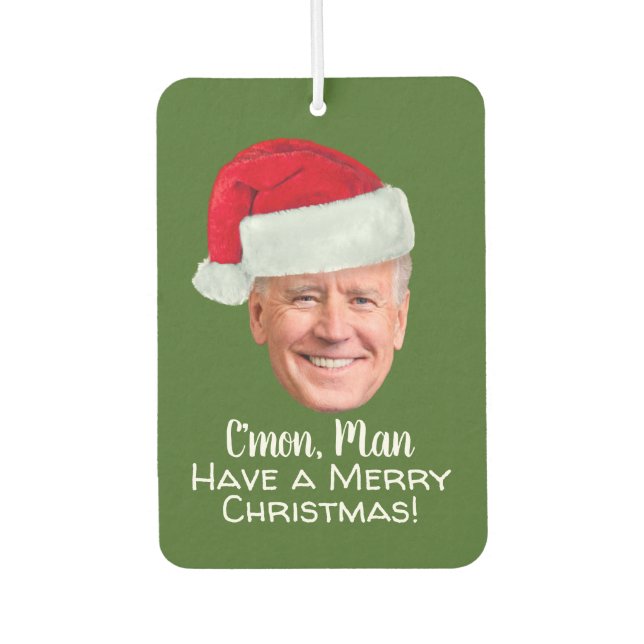 Joe Biden Weihnachtsmannmütze - C'mon Man Frohe We Autolufterfrischer (Vorderseite)