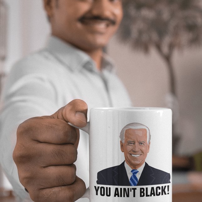 JOE BIDEN YOU AIN not BLACK!! Kaffeetassen (Von Creator hochgeladen)