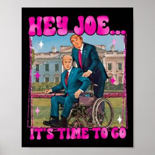 Joe Es ist an der Zeit, wirklich guten Mann Donald Poster