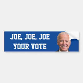 Joe, Joe, Joe Your Vote Autoaufkleber