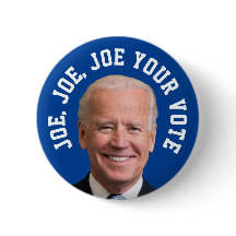 Joe, Joe, Joe Your Vote