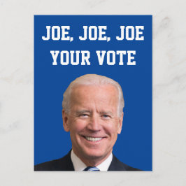 Joe, Joe, Joe Your Vote Postkarte