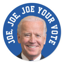 Joe, Joe, Joe Your Vote