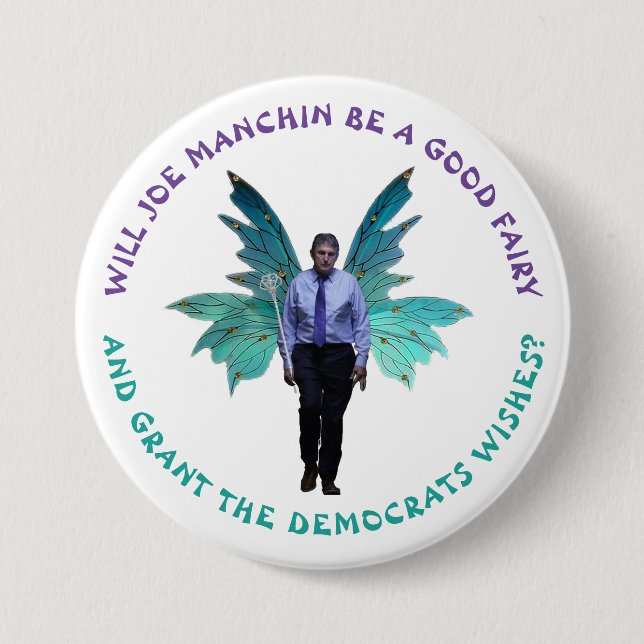 Joe Manchin, Gute Fairy? Button (Vorderseite)