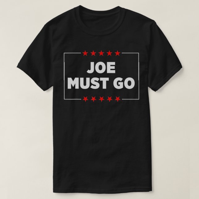 Joe Must Go T-Shirt (Design vorne)