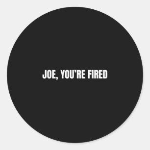 Joe, Sie sind gefangen _ Funny Donald Trump Quote Runder Aufkleber