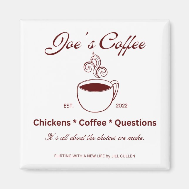 Joe's Coffee Magnet von Jill Cullens FWANL (Vorne)
