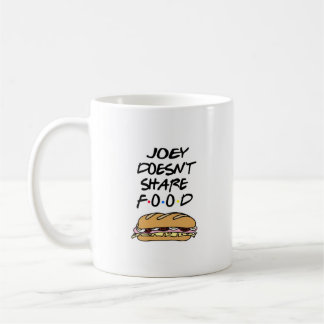 Joey doesn't share food kaffeetasse